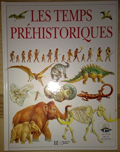 couverture de : Les temps pr&eacute;historiques