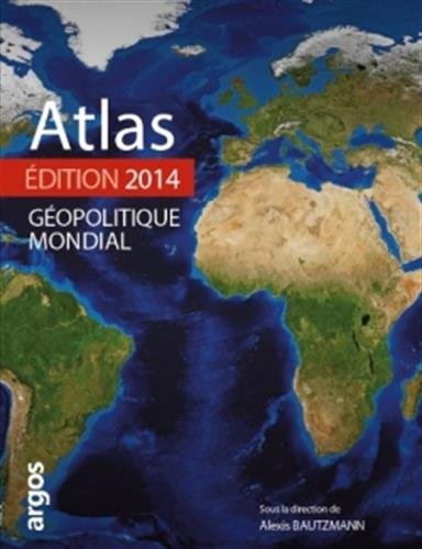 Atlas géopolitique mondial 2015 Atlas géopolitique mondial 2015