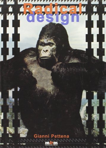 Radical design. Ricerca e progetto dagli anni '60 a oggi. Ediz. italiana e inglese
