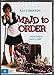 Maid to Order