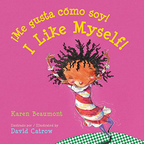 I Like Myself!/¡Me Gusta Cómo Soy! Board Book: Bilingual English-Spanish