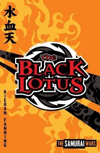 The Black Lotus: 1 (The Samurai Wars)