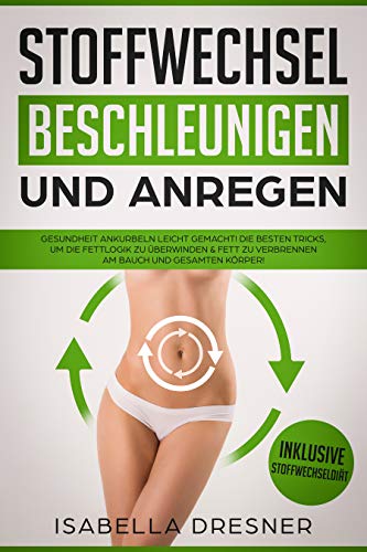 Stoffwechsel beschleunigen & anregen