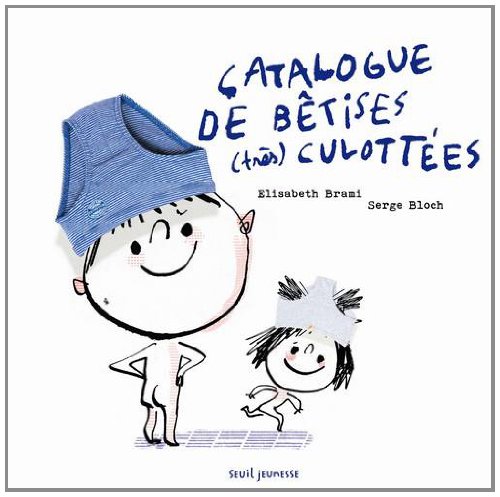 <a href="/node/17724">Catalogue de bêtises (très) culottées</a>