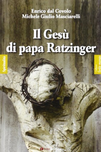 Il Gesù di papa Ratzinger