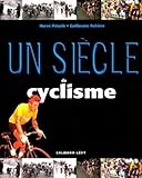 Un siècle de cyclisme