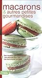 Macarons et Autres Petites Gourmandises