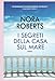 I segreti della casa sul mare - Nora Roberts
