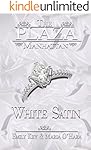 The Plaza Manhattan - White Satin: White Satin