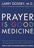 Image de Prayer Is Good Medicine: How to Reap the Healing Benefits of Prayer