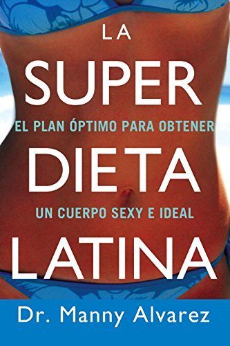 Read La Super Dieta Latina El Plan Optimo Para Obtener Un - 