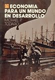 Image de Economia para un mundo en desarrollo: Introduccion a Los Principios, Problemas Y Politicas Para El Desarrollo