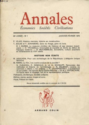 ANNALES N°1 : P. VILAR HISTOIRE MARXISTE HISTOIRE EN CONSTRUCTION - GENS DU FINAGE GENS DU BOIS - POUR UNE ARCHEOLOGIE DE LA REPUBLIQUE. L ALLEGORIE CIVIQUE FEMININE...