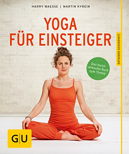 Download Yoga für Einsteiger (GU Ratgeber Gesundheit) Download Yoga für Einsteiger (GU Ratgeber Gesundheit)