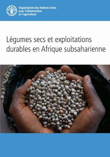 Legumes Secs et Exploitations Durables en Afrique Subsaharienne en ligne
