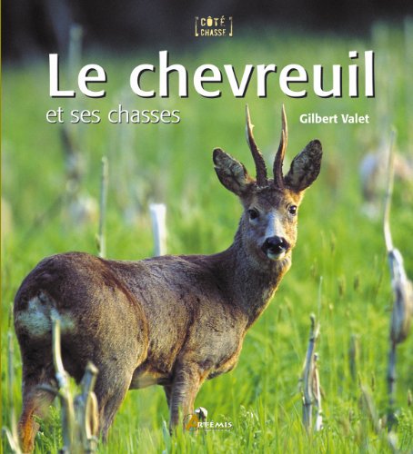 CHEVREUIL ET SES CHASSES