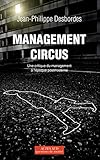 Management circus: Une critique du management à l'époque postmoderne