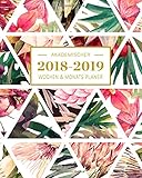 2018-2019 Akademischer Wochen- und Monatsplaner: Lilly Design Terminkalender Organizer, Studienplaner und Notizbuch mit inspirierenden Zitaten August ... Wochenplaner (Planer Organizer, Band 18) by