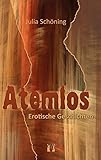 Atemlos: Erotische Liebesgeschichten by Julia Schöning