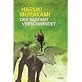 Der Elefant verschwindet: Erzählungen