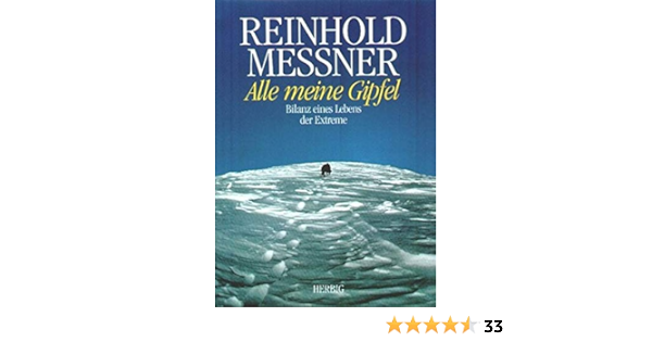 Alle Meine Gipfel Amazon De Messner Reinhold Bucher