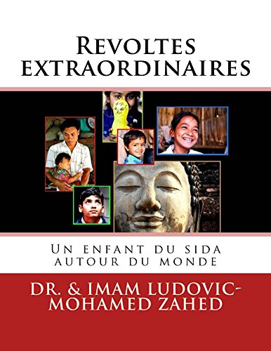 Download Revoltes extraordinaires: Un enfant du sida autour du monde Download Revoltes extraordinaires: Un enfant du sida autour du monde