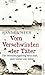 Vom Verschwinden der Täter: Der Vernichtungskrieg fand statt, aber keiner war dabei by 