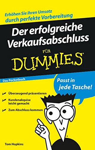 Der erfolgreiche Verkaufsabschluss für Dummies Das Pocketbuch
