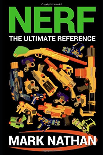 Preisvergleich Produktbild NERF: The Ultimate Reference