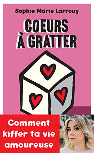 Télécharger Coeurs à gratter, La vie amoureuse Francais PDF