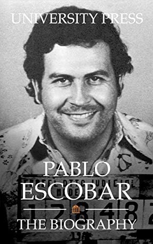 Pablo Escobar: The Biography