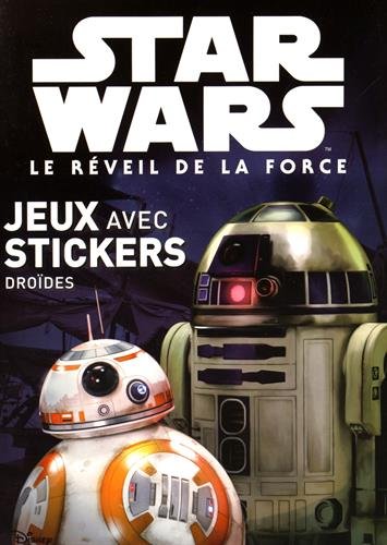 Stars Wars Le réveil de la force : Jeux avec stickers - Droïdes