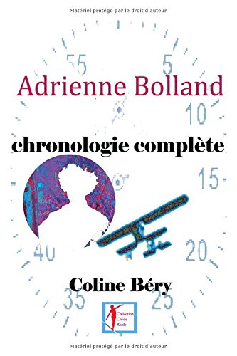 Adrienne Bolland, chronologie complète gratuit