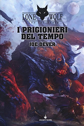 Download I prigionieri del tempo. Lupo Solitario. Serie MagnaKai: 11