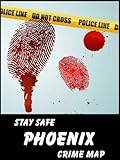 Image de Stay Safe Crime Map of Phoenix (English Edition)