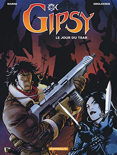 Gipsy - tome 3 - Jour du Tsar (Le) by Marini, Thierry Smoderen