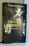 la douzieme prophetie - l'heure decisive