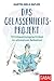 Das Gelassenheitsprojekt: 18 Entspannungstechniken im ultimativen Selbsttest (Dein Leben) by Martin-Niels Däfler