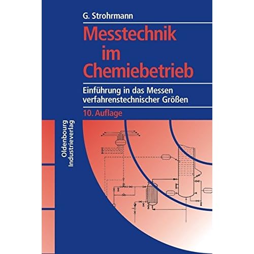 [PDF] Download Messtechnik im Chemiebetrieb: Einführung in das Messen verfahrenstechnischer Größen Kostenlos