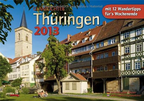 Glanzlichter Thüringen 2013: with English explanations
