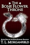 Image de The Bone Flower Throne (The Bone Flower Trilogy Book 1) (English Edition)