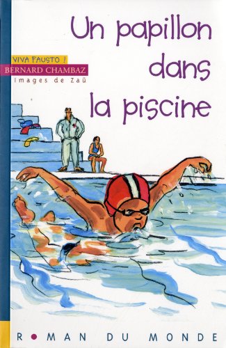 Papillon dans la piscine (Un)