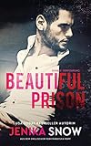Beautiful Prison: Dunkle Versuchung by Jenika Snow