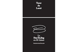 Tarot du Laozi Le Dao De Jing en 81 lames: Oracle du Tao Te King de Lao Tseu