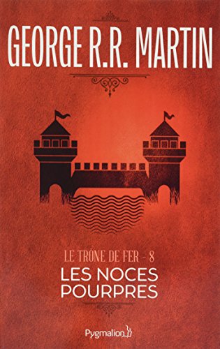 Download Le Trône de fer, tome 8 : Les Noces pourpres Download Le Trône de fer, tome 8 : Les Noces pourpres