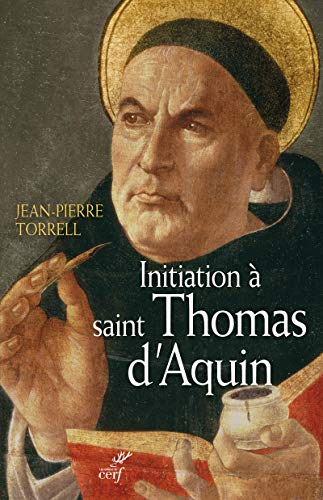 Initiation à saint Thomas d'Aquin Initiation à saint Thomas d'Aquin