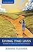 Living Two Lives: Married to a Man & In Love with a Woman (English Edition) by