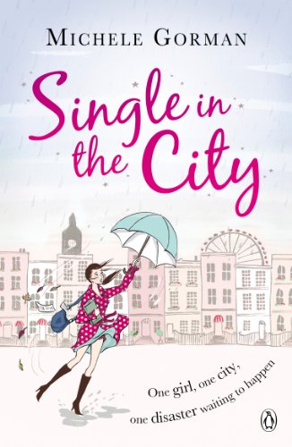 Single in the City (Single in the City Series Book 1) (English Edition) livre