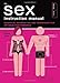 Produktbild Sex Instruction Manual: Essential Information and Techniques for Optimum Performance (Owner's and Instruction Manual)