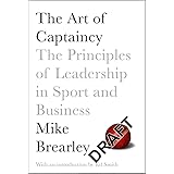 The Art of Captaincy: What Sport Teaches Us About Leadership